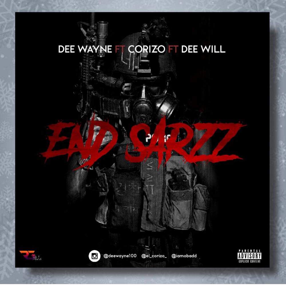 Dee Wayne Ft. Corizo Dee Will – End Sarz
