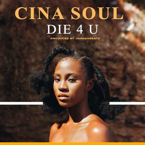 Cina Soul – Die For You