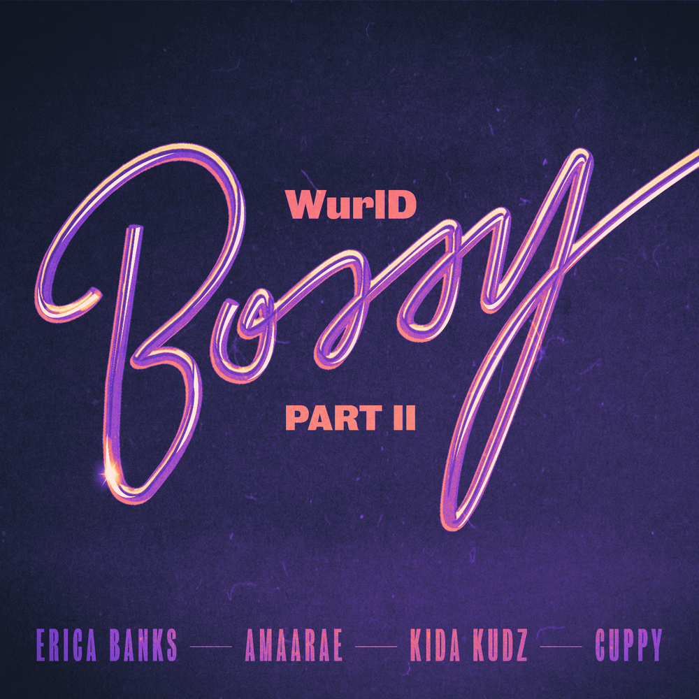 wurlD Bossy remix