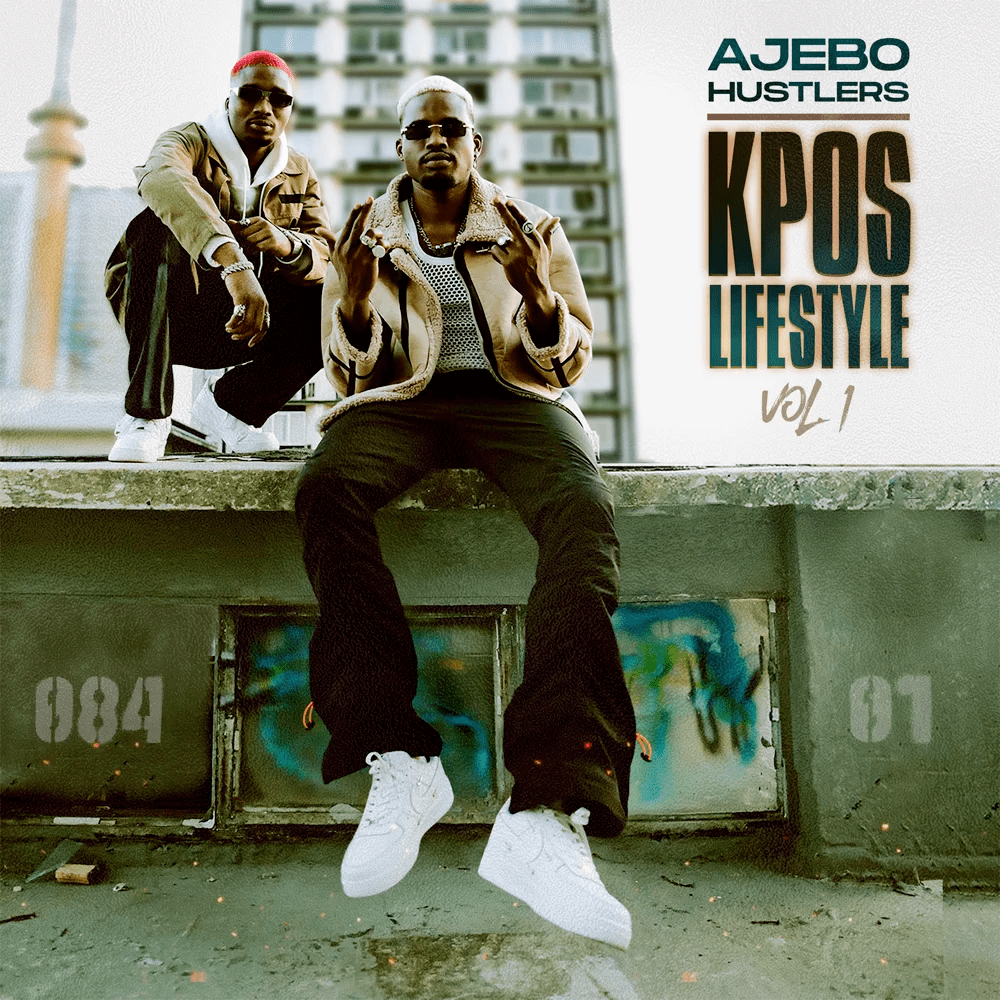 Ajebo Hustler – Kpos Lifestyle Vol. 1