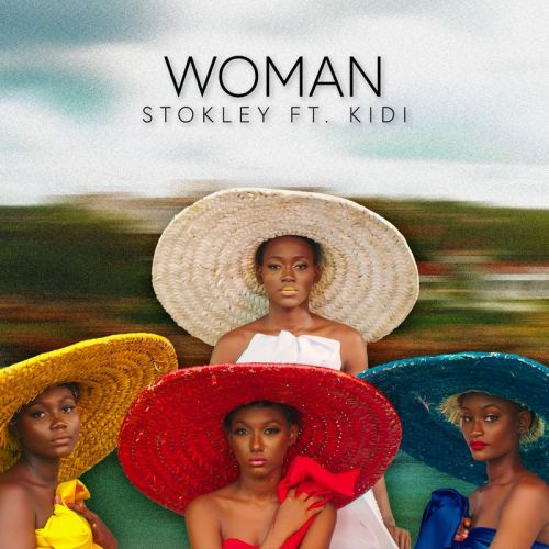 Stokley ft KiDi Woman