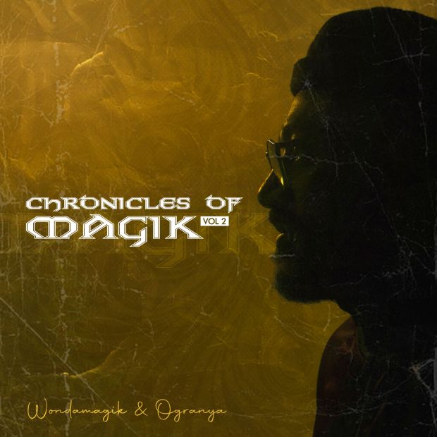 Wondamagik Ogranya – Chronicles of Magic Vol 2 EP 1
