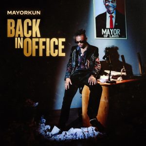 Mayorkun Back In Office album 300x300 1