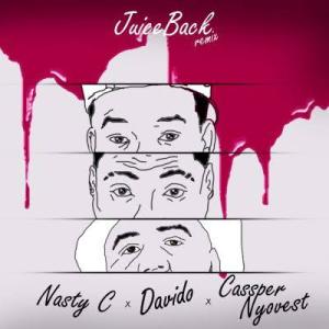 Nasty C – Juice Back Remix Ft. Davido Cassper Nyovest