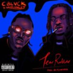 C Black – Tear Rubber ft Naira Marley Mp3 Download