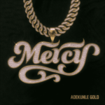 Adekunle Gold Mercy Video