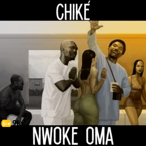 Chike – Nwoke Oma 1 1
