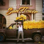 JayWillz Sun Flower Mp3 Download
