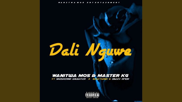 Wanitwa Mos Master KG – Dali Nguwe ft. Nkosazana Daughter Basetsana Obeey Amor 768x432 1
