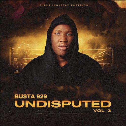 Busta 929 – Undisputed Vol. 3 Album 1