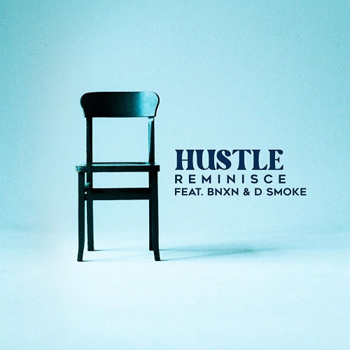 Reminisce Hustle Ft BNXN D Smoke Mp3 Download 1 2