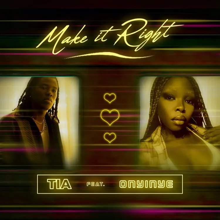 Make It Right by TIA ft. Onyinye