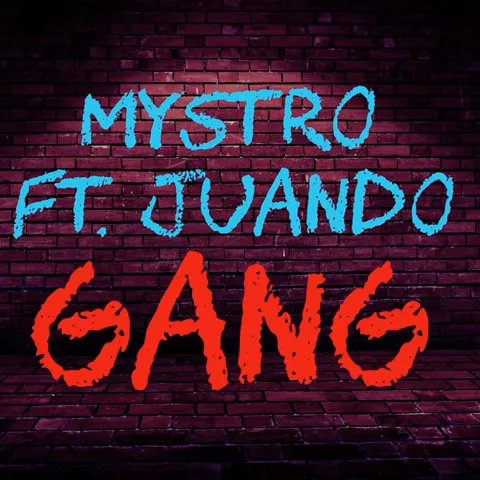Mystro – Gang Ft. Juando Xclusieloaded.com