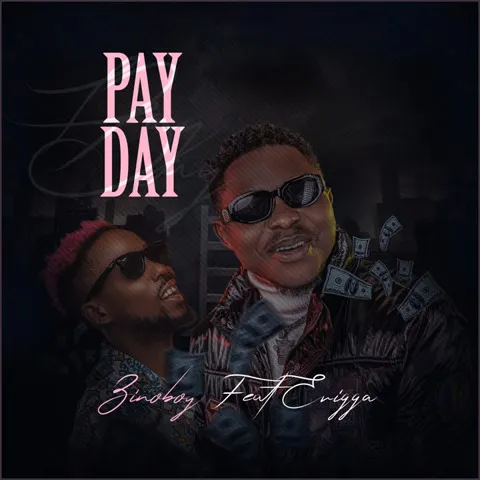Pay Day by Zinoboy ft. Erigga Xcluisiveloaded.com