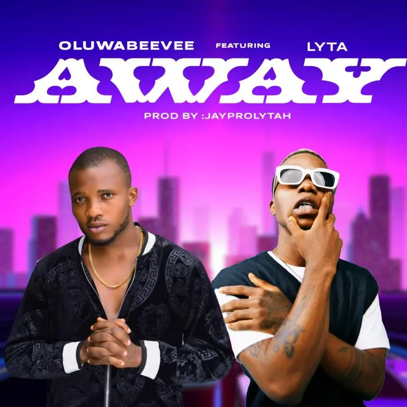 Away by Oluwabeevee ft. Lyta