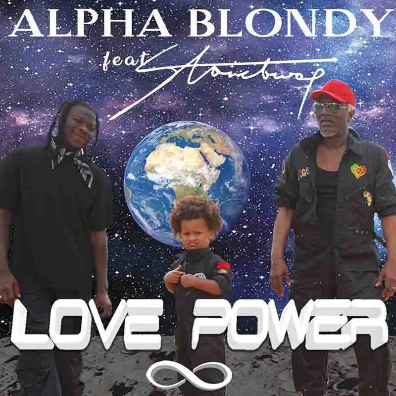 Love Power by Alpha Blondy Ft. Stonebwoy