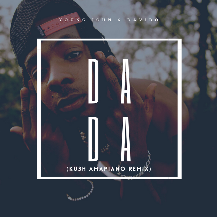 DJ Kush Young Jonn – Dada Amapiano Remix Ft. Davido