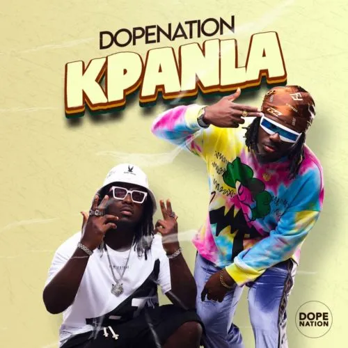 DopeNation – Kpanla