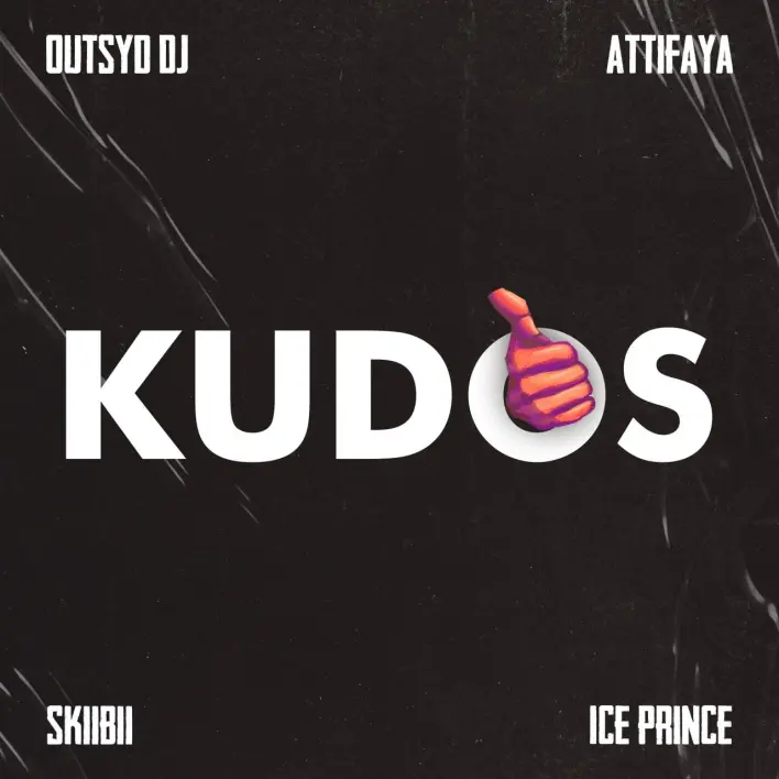 Outsyd DJ – Kudos ft Ice Prince Skiibii AttiFaya 1