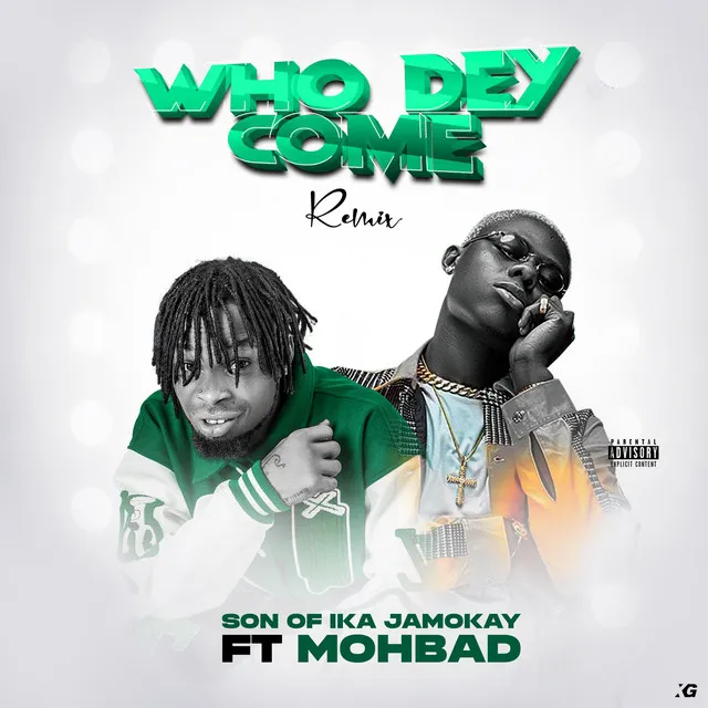 Son of Ika – Who Dey Come Remix ft. Mohbad.jp