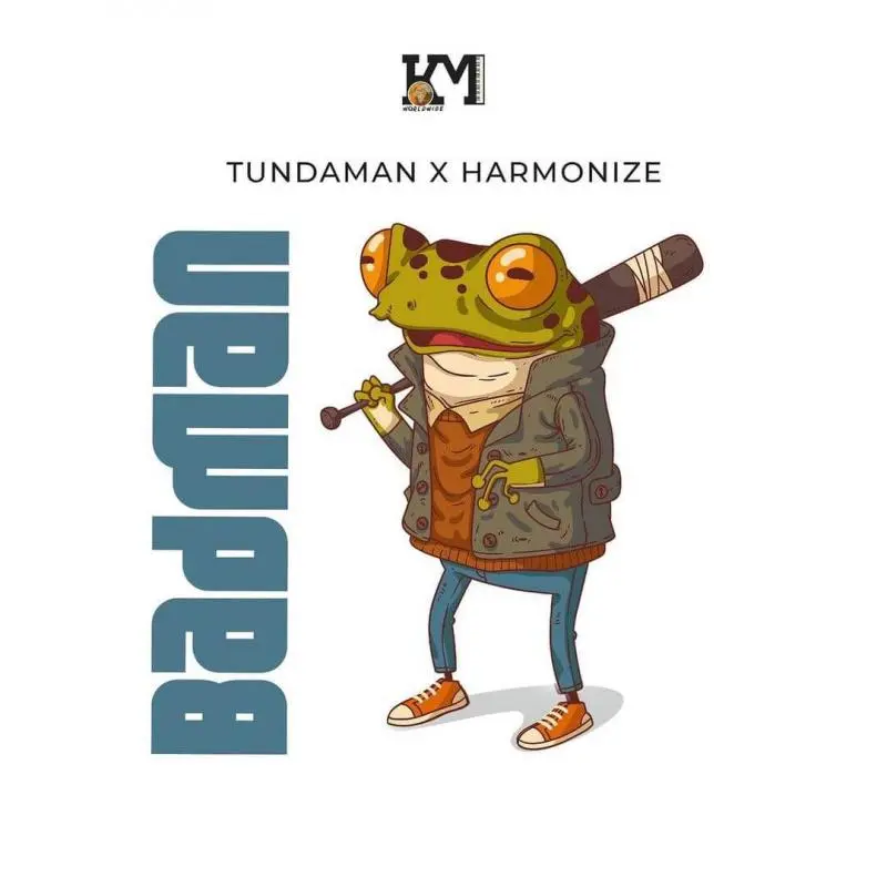 Tundaman – Badman ft. Harmonize.