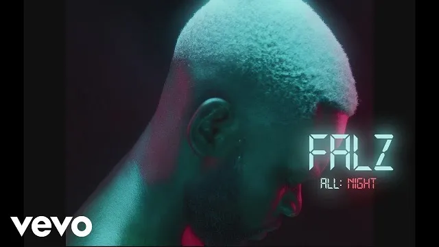 Falz – All Night Video