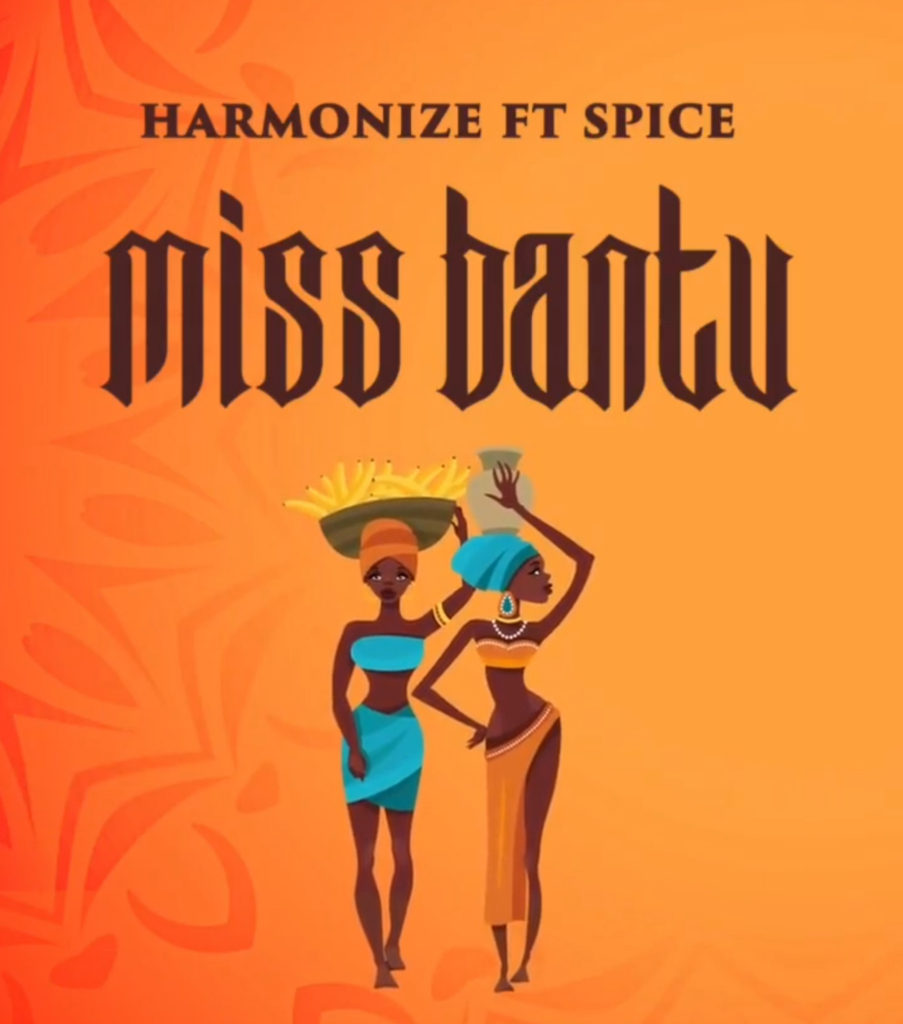 Harmonize – Miss Bantu Ft. Spice 1