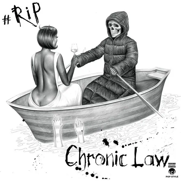 Chronic Law – RIP Ft. Pop Style
