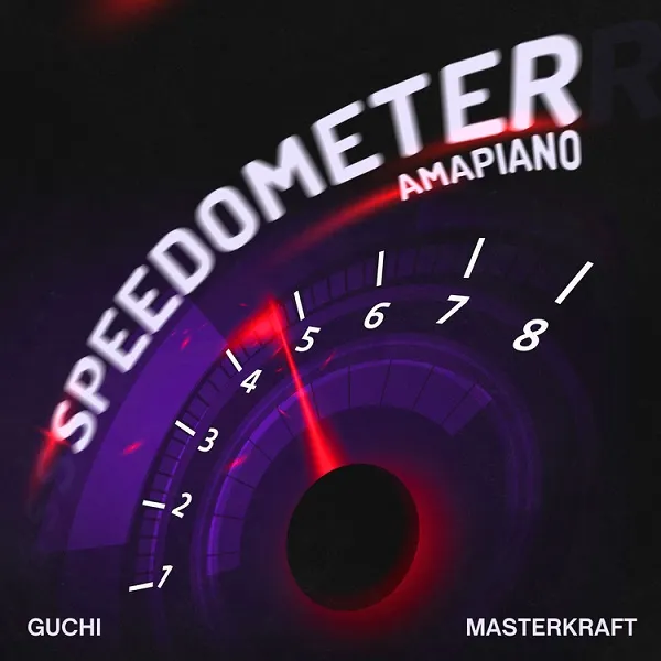 Guchi – Speedometer Amapiano Ft. Masterkraft
