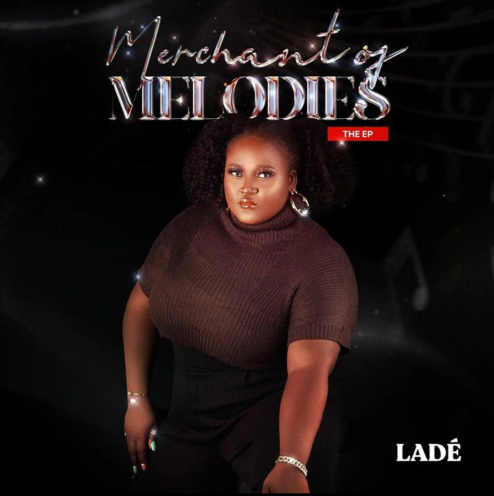 Lade – Merchant Of Melodies EP