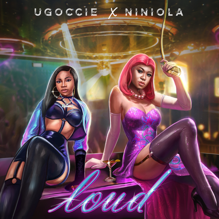 Ugoccie – Loud Ft. Niniola. Voxlyrics.com
