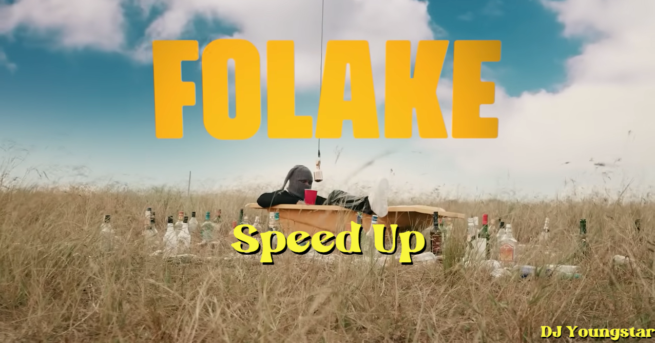 DJ Youngstar– Folake Speed Up