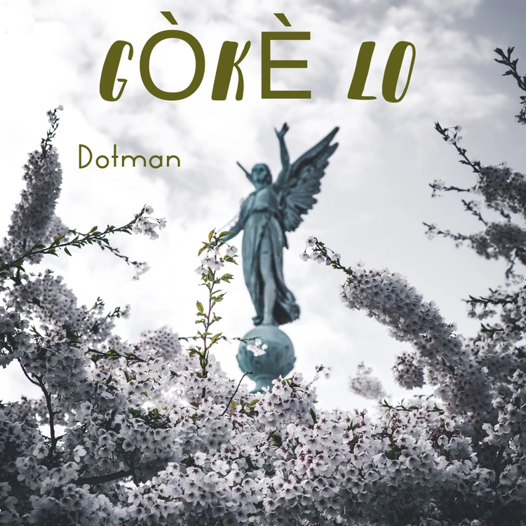 Dotman – Goke Lo