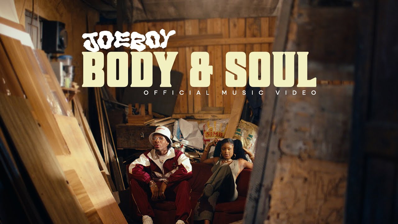 Joeboy – Body Soul Video