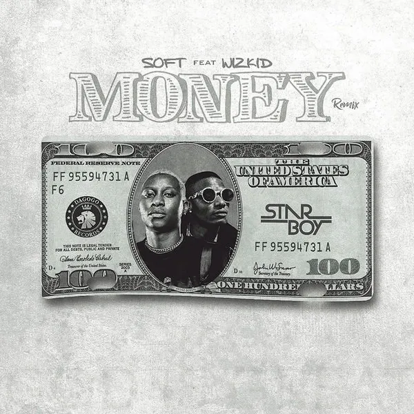 Soft – Money Remix ft. Wizkid