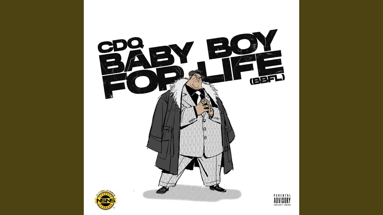 CDQ – Baby Boy For Life BBFL