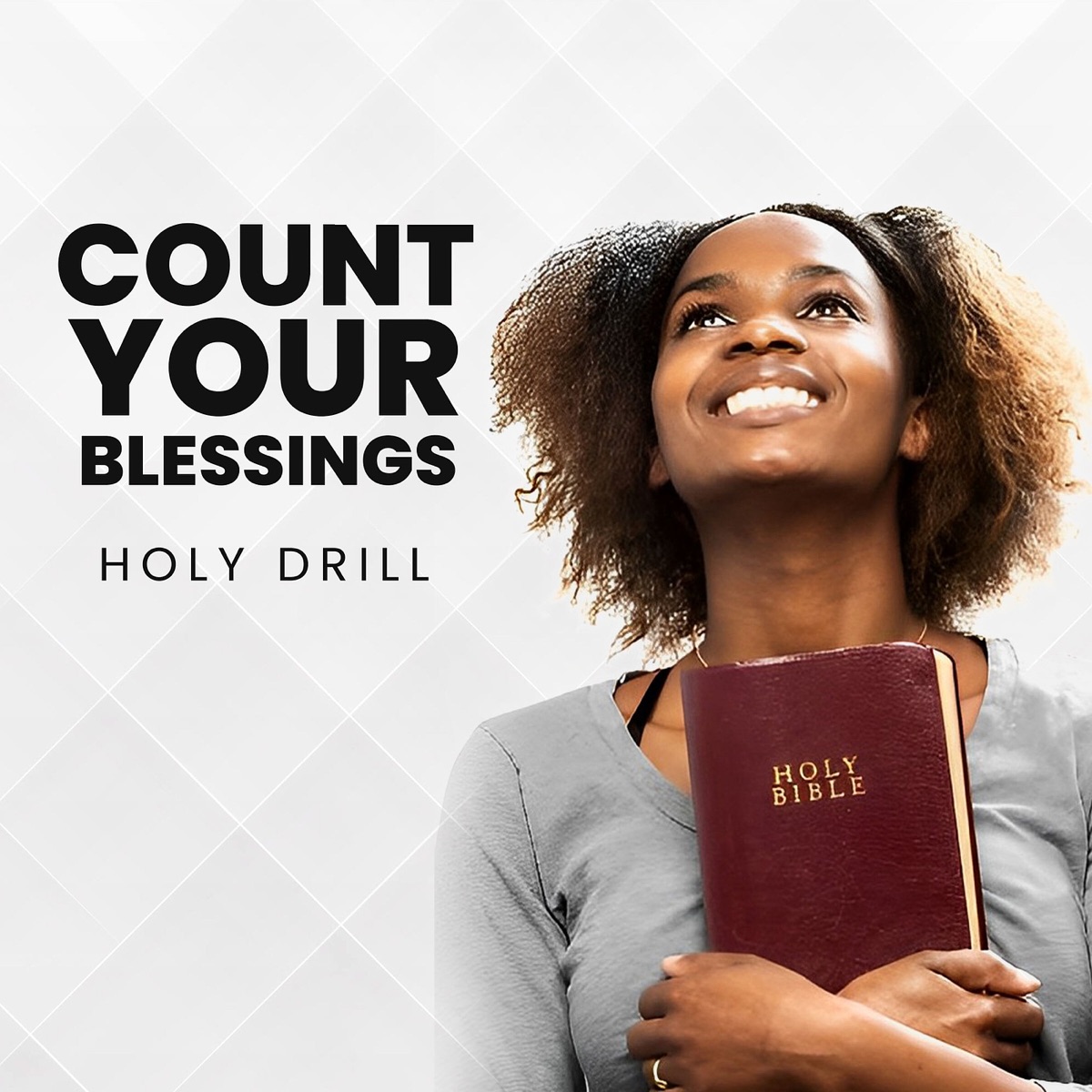 Holy Drill – Count Your Blessings Drill Mix