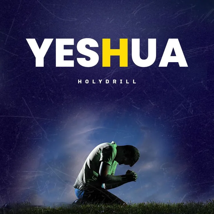Holy Drill — Yeshua
