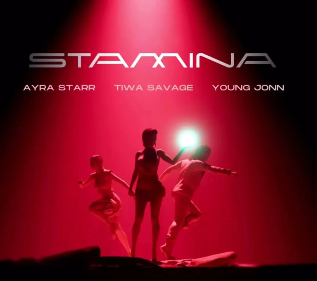Tiwa Savage – Stamina ft. Ayra Starr Young Jonn